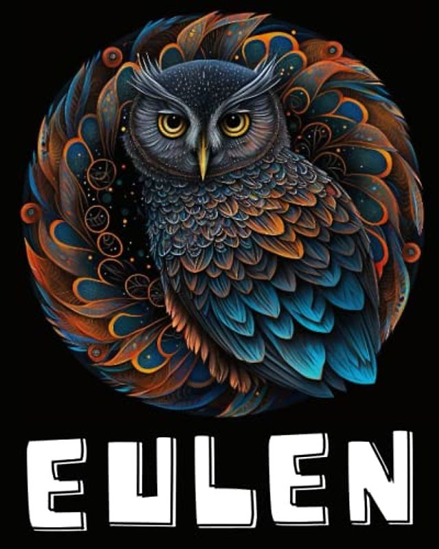 Eulen Mandala Malbuch für Erwachsene (BAND 4): Zen Mandala Malbuch für Erwachsene - Eulen Buch zum Ausmalen | Eulen Geschenk für Frauen