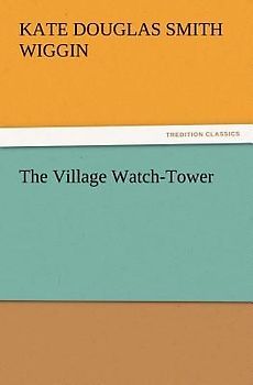 The Village Watch-Tower