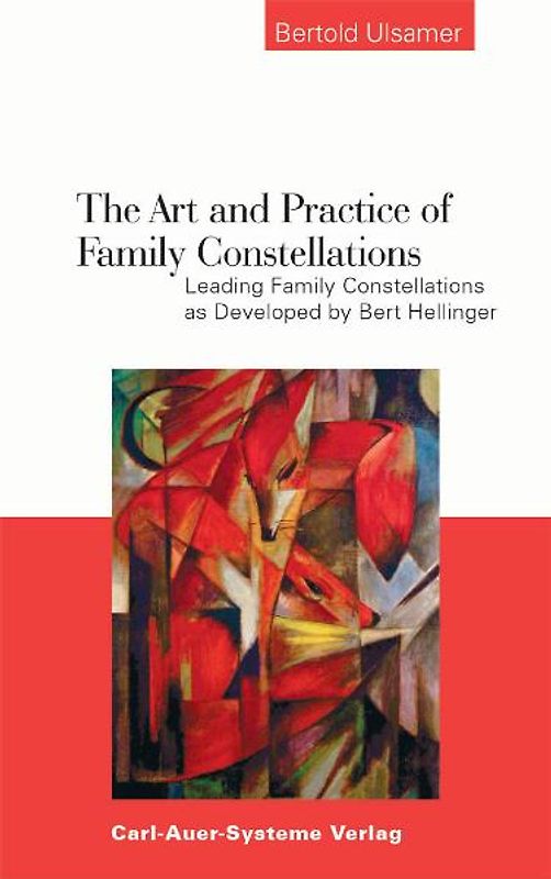 The Art and Practice of Family Constellations