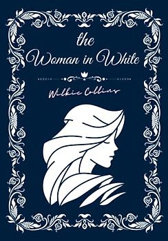 The Woman in White (Annotated)