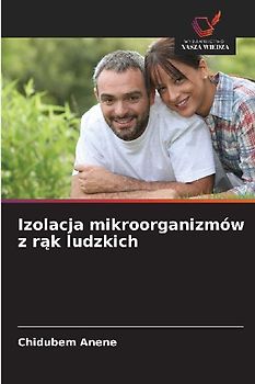 Izolacja mikroorganizmów z r¿k ludzkich
