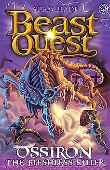Ossiron: The Fleshless Killer (Beast Quest, 28)