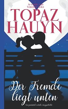 Der Fremde liegt unten: Eine fantastische erotische Kurzgeschichte