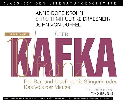 Ein Gespräch über Franz Kafka – Der Bau + Josefine, die Sängerin oder Das Volk der Mäuse