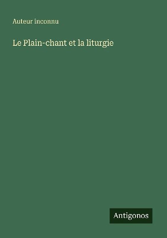 Le Plain-chant et la liturgie