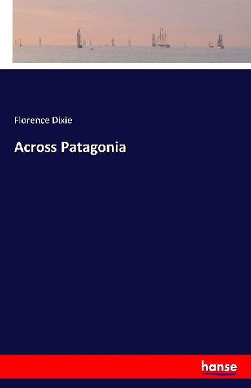 Across Patagonia