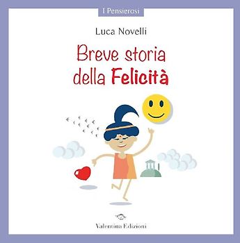 Breve storia della Felicità