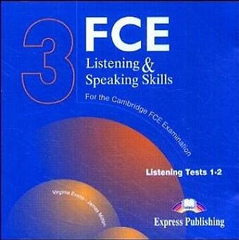 FCE Listening & Speaking Skills 3. 2 Audio-CDs Tests 1-2