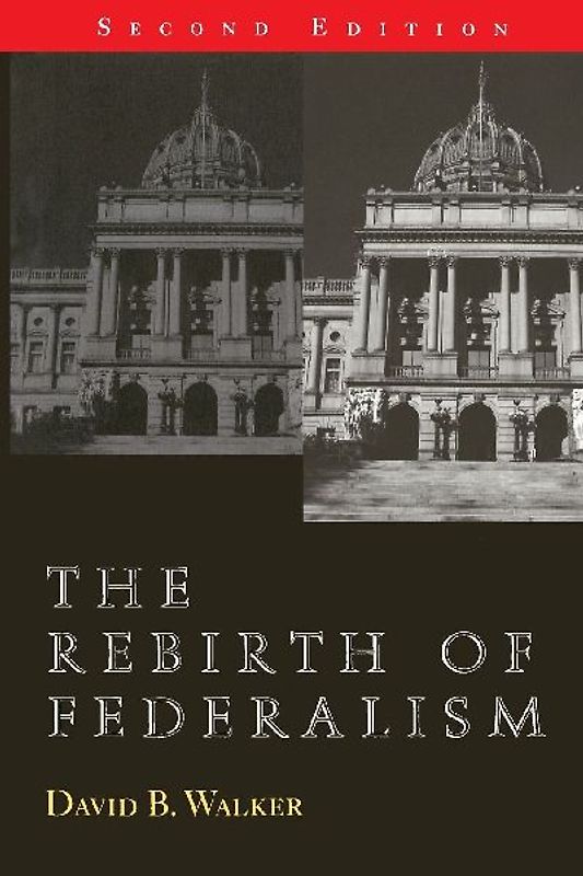 The Rebirth of Federalism