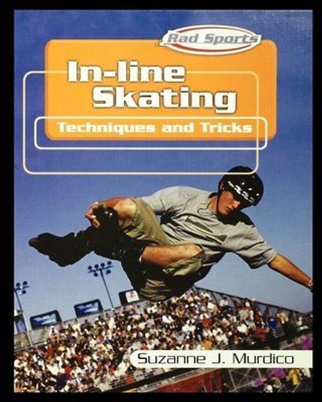 In-Line Skating: Techniques and Tricks