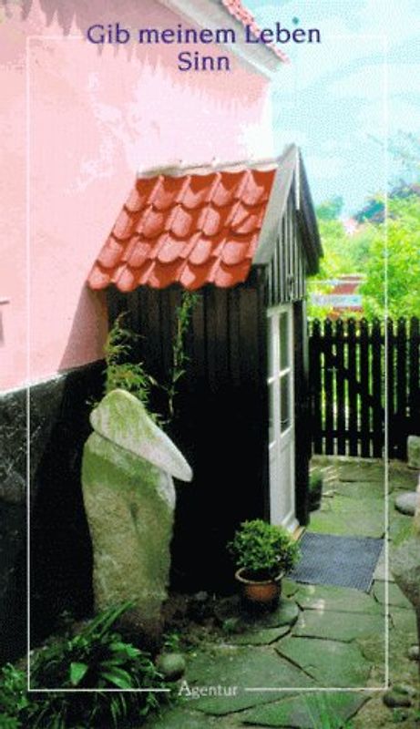 Gib meinem Leben Sinn