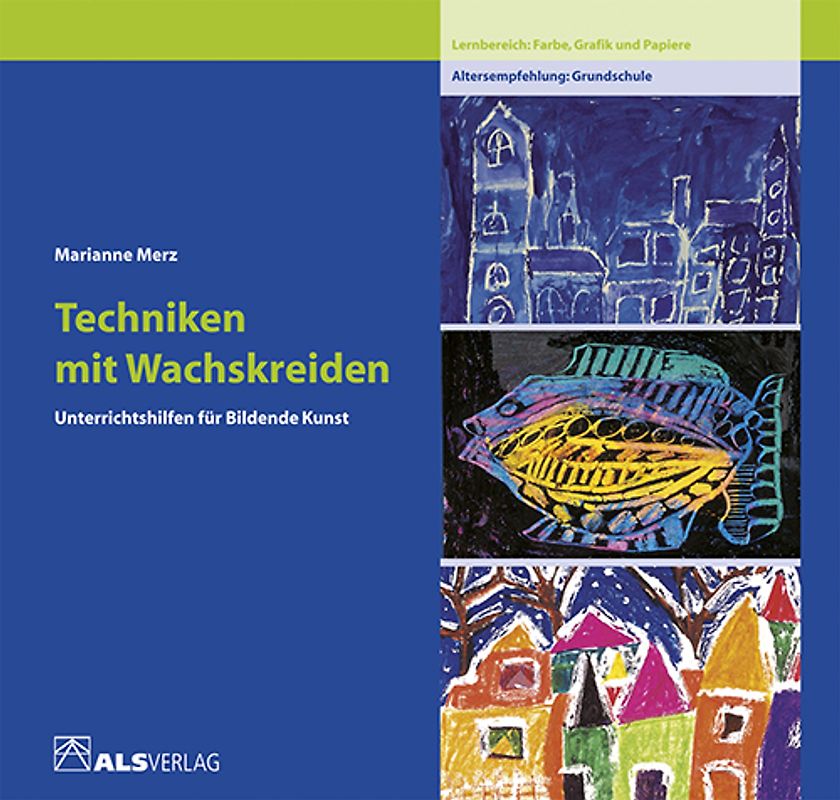 Techniken mit Wachskreiden