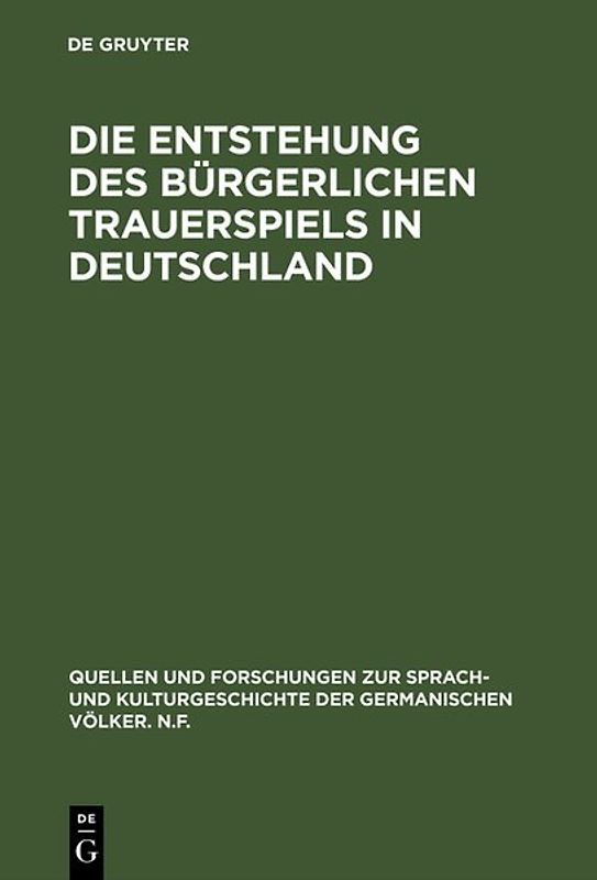 Die Entstehung des bürgerlichen Trauerspiels in Deutschland