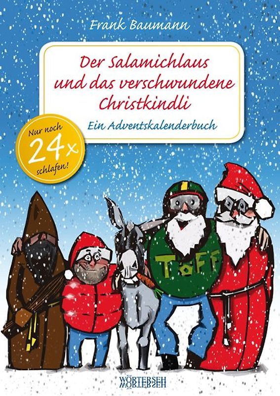 Der Salamichlaus und das verschwundene Christkindli
