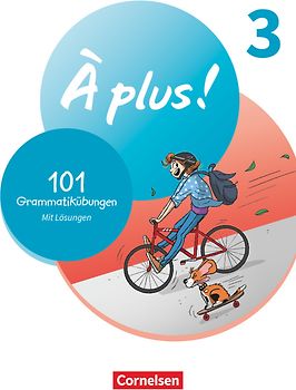 À plus ! Neubearbeitung - Französisch als 1. und 2. Fremdsprache - Ausgabe 2020 - Band 3