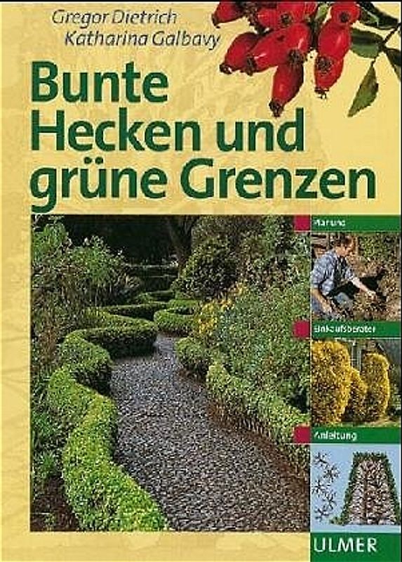 Bunte Hecken und grüne Grenzen