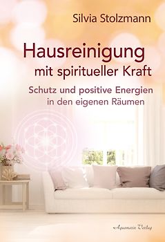 Hausreinigung mit spiritueller Kraft