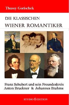 Die klassischen Wiener Romantiker