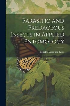 Parasitic and Predaceous Insects in Applied Entomology
