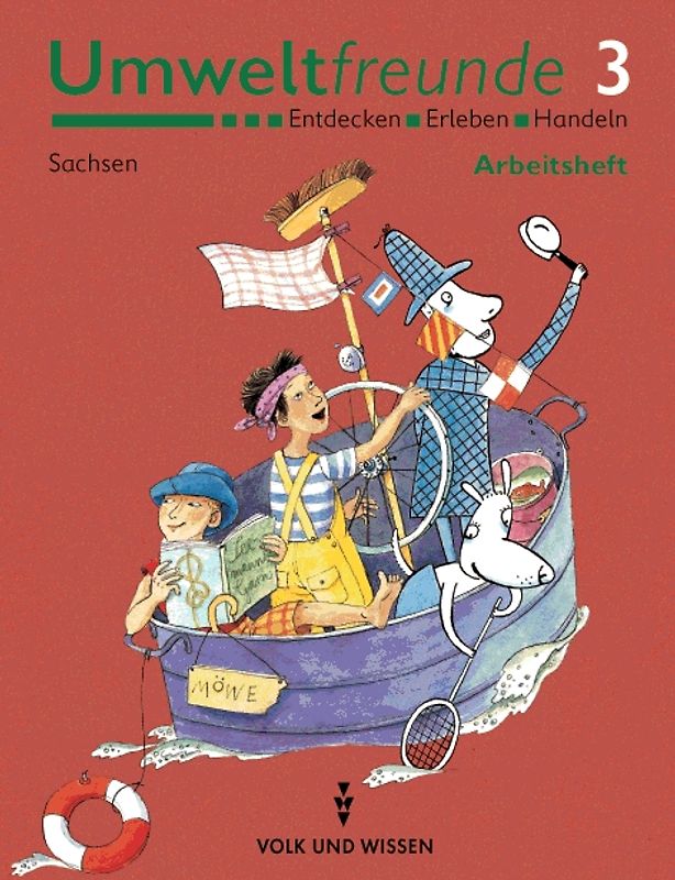 Umweltfreunde - Sachsen - Bisherige Ausgabe / 3. Schuljahr - Arbeitsheft