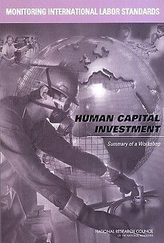 Monitoring International Labor Standards: Human Capital Investment