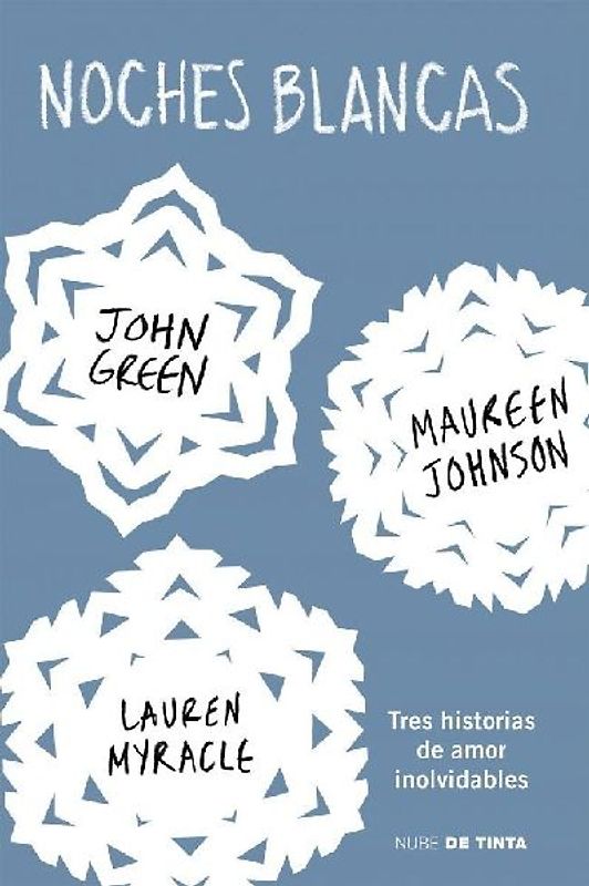 Noches blancas. Tres historias de amor inolvidables