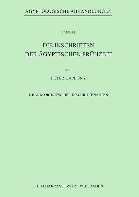 Die Inschriften der Ägyptischen Frühzeit