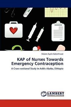 KAP of Nurses Towards Emergency Contraception