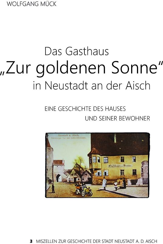 Das Gasthaus "Zur goldenen Sonne" in Neustadt an der Aisch