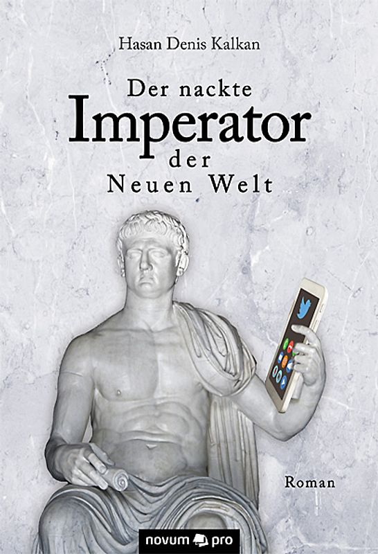 Der nackte Imperator der Neuen Welt