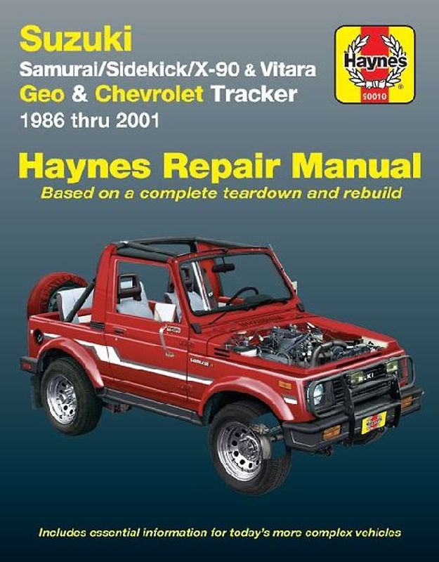 Suzuki Samurai (86-95), Sidekick (89-98), X-90 (96-98) & Vitara (99-01), Geo Tracker (86-97) & Chevrolet Tracker (98-01) Haynes Repair Manual (USA)