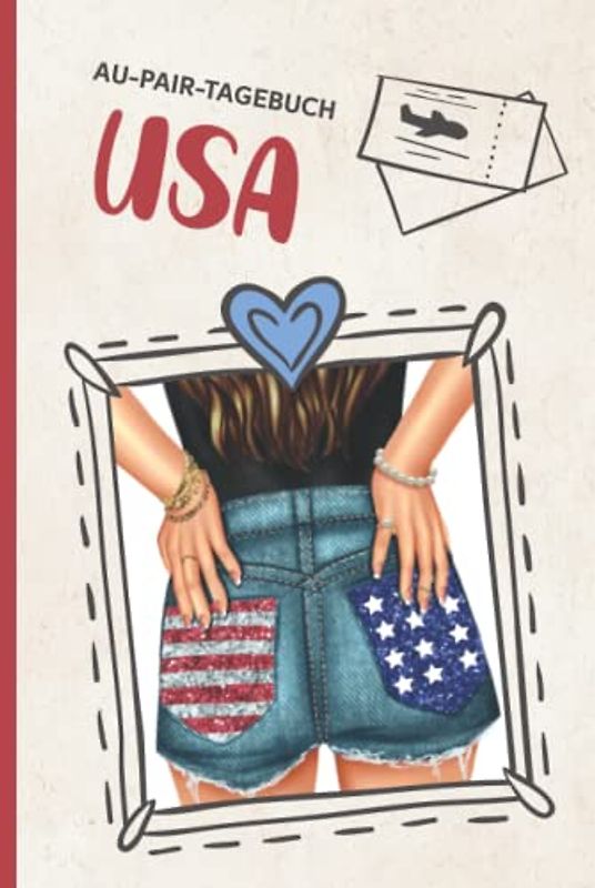 Au Pair Amerika Hardcover: Gebundenes Reisetagebuch für mein Auslandsjahr USA ein Reisejournal als Au Pair Geschenk zum Ausfüllen und Selber schreiben für den Aufenthalt im Ausland