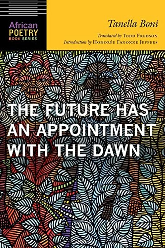 Future Has an Appointment with the Dawn (African Poetry Book)