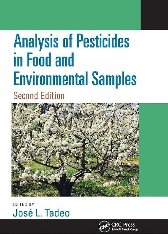Analysis of Pesticides in Food and Environmental Samples, Second Edition