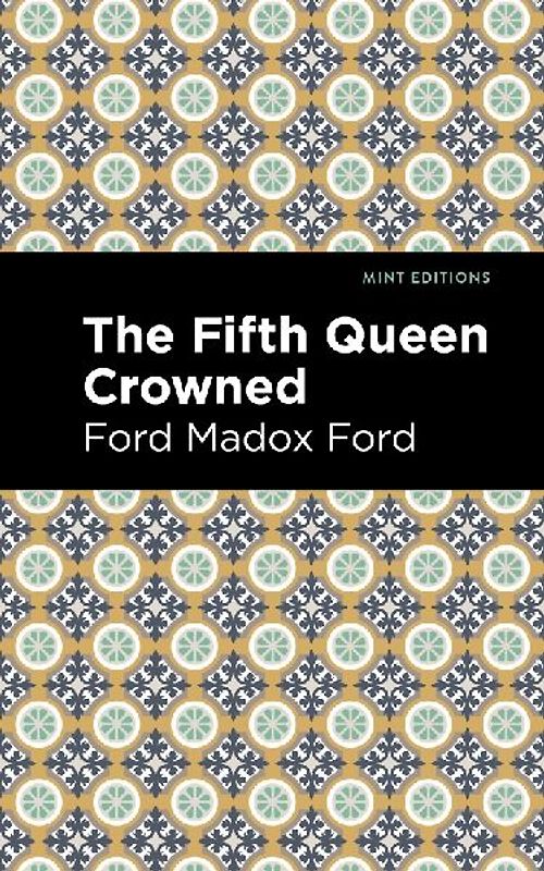 The Fifth Queen Crowned