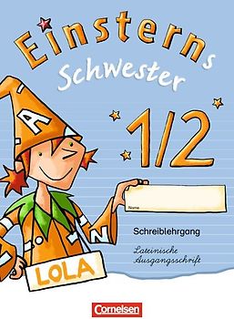 Einsterns Schwester - Zu Ausgabe 2015 und Ausgabe Bayern - 1. Schuljahr