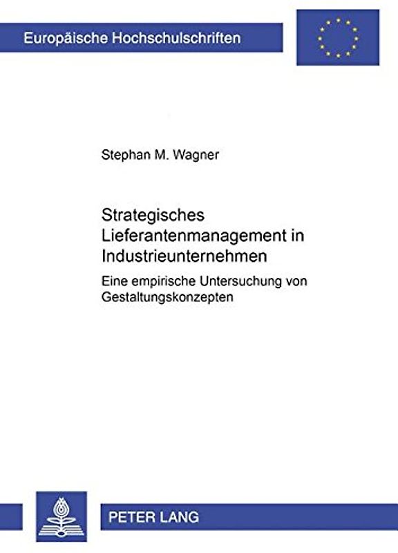 Strategisches Lieferantenmanagement in Industrieunternehmen