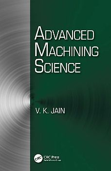Advanced Machining Science