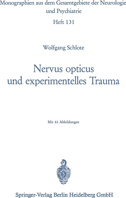 Nervus opticus und experimentelles Trauma