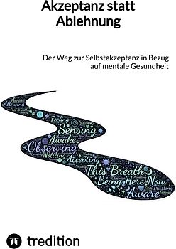 Akzeptanz statt Ablehnung