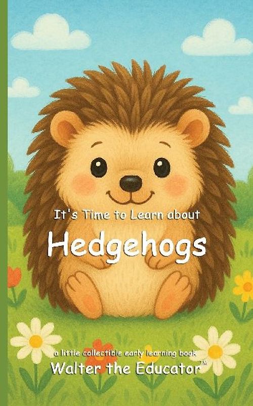 It's Time to Learn about Hedgehogs