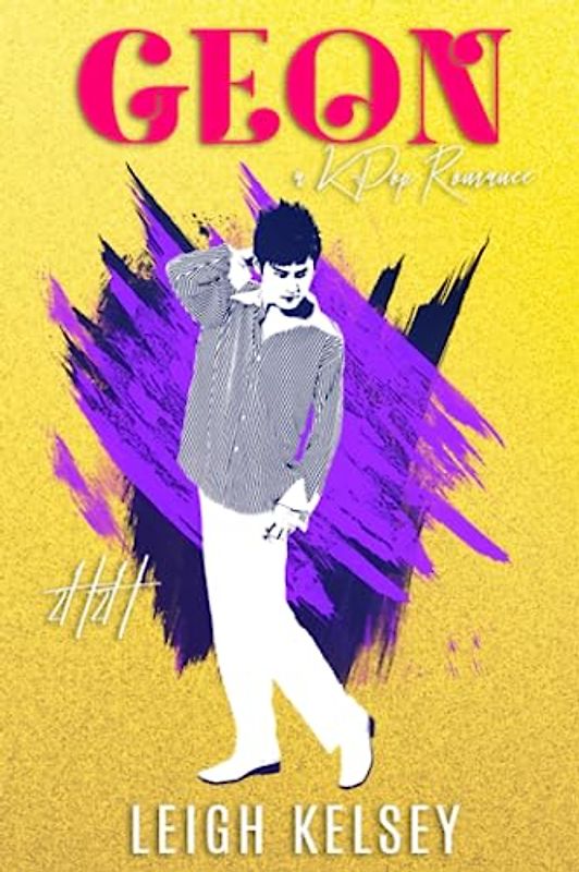 Geon: A Contemporary K-Pop Rockstar Romance