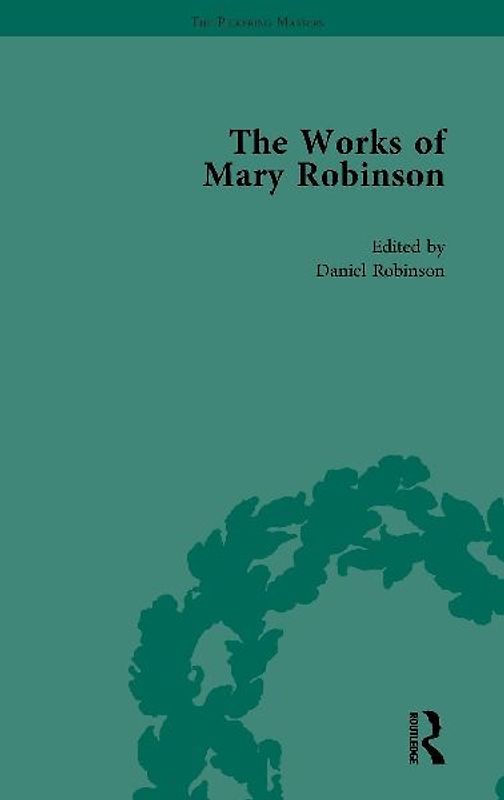 The Works of Mary Robinson, Part I Vol 1