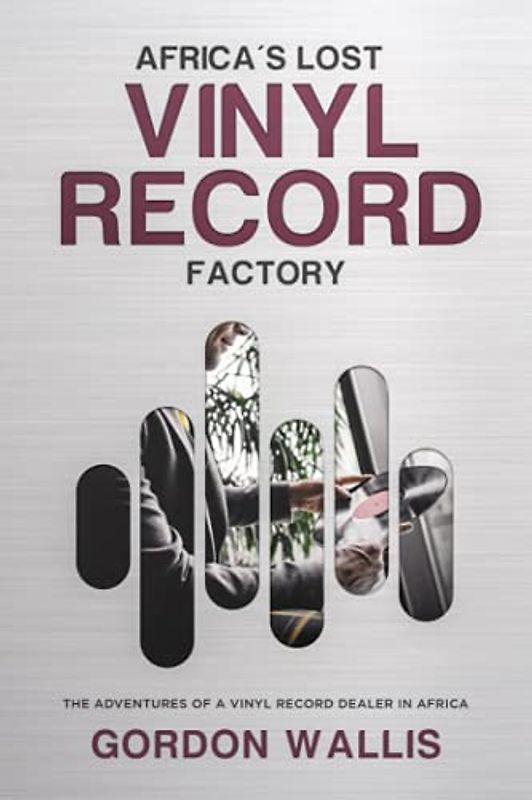 Africa's Lost Vinyl Record Factory