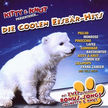 Various - Die Coolen Eisbär-Hits (Kitty & Knut Präsentieren)