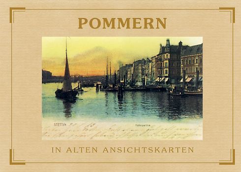 Pommern - In alten Ansichtskarten