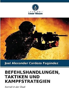 BEFEHLSHANDLUNGEN, TAKTIKEN UND KAMPFSTRATEGIEN