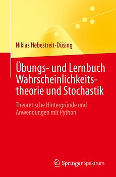 Übungs- und Lernbuch Wahrscheinlichkeitstheorie und Stochastik