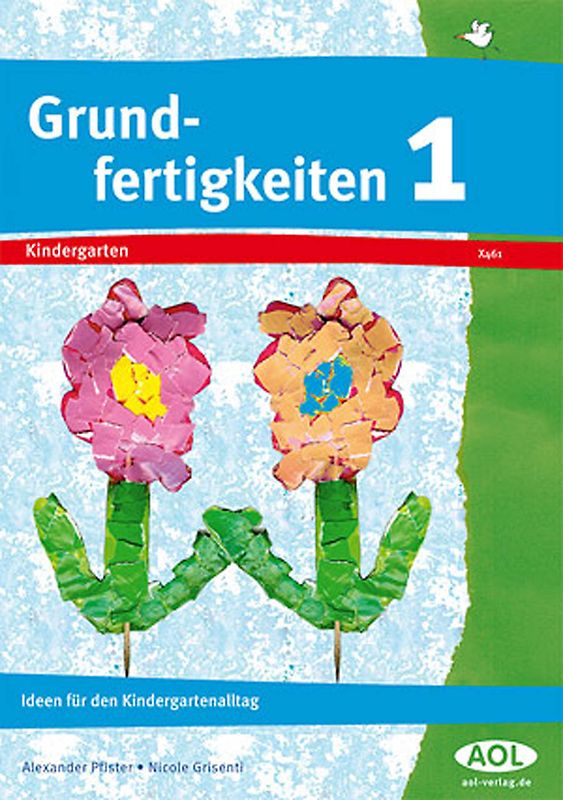 Grundfertigkeiten 1. Ideen für den Kindergartenalltag (1. Klasse/Vorschule)