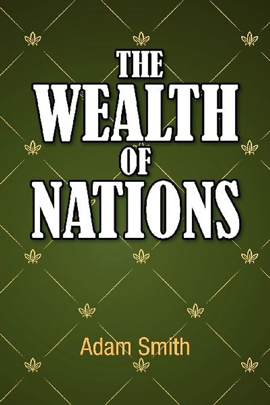 The Wealth of Nations